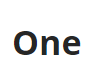 ONE